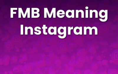 FMB Meaning on Instagram: Boost Your Content with It
