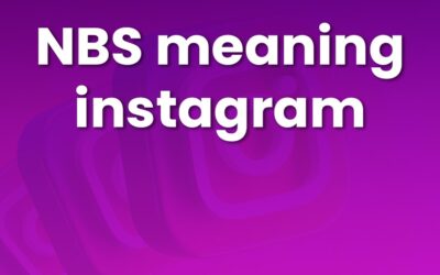 NBS Meaning Instagram: The Impact on Social Media Trends